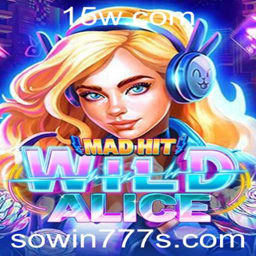 MadHitWildAlice: Explorando o Universo Fascinante do Novo Jogo com sowin777